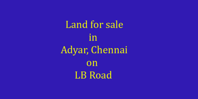 property for sale in adyar lb road